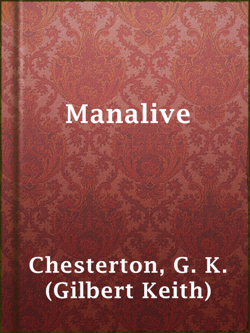 Upplýsingar um Manalive eftir G. K. (Gilbert Keith) Chesterton - Til útláns